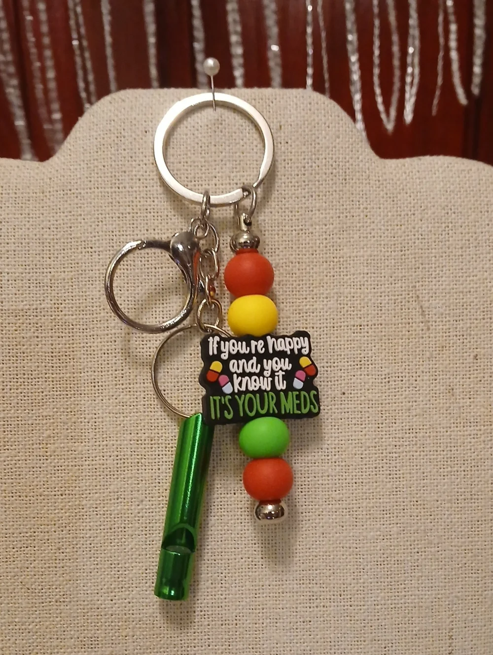 If Youre Happy And You Know It Its Your Meds Keychain Bagcharm